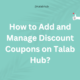 How-to-Add-and-Manage-Discount-Coupons-on-Talab-Hub