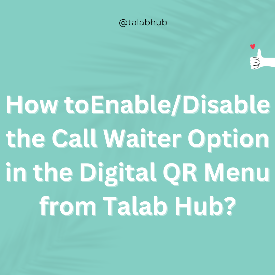 how-to-enable-disable-the-call-waiter-option-in-the-digital-qr-menu